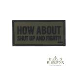 Antsiuvas PVC „Shut up and fight“